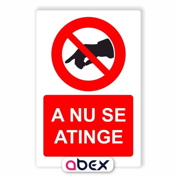 A nu se atinge – Panou Indicator de Interzicere