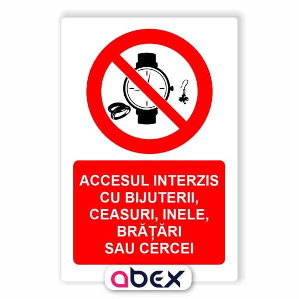 Accesul interzis cu bijuterii ceasuri inele bratari sau cercei – Panou Indicator de Interzicere