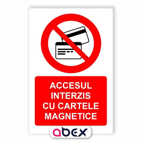 Accesul interzis cu cartele magnetice – Panou Indicator de Interzicere