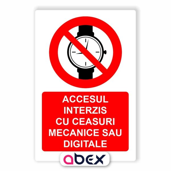 Accesul interzis cu ceasuri mecanice sau digitale – Panou Indicator de Interzicere