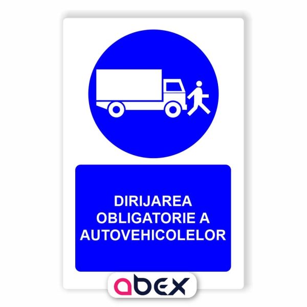 Dirijarea obligatorie a autovehicolelor – Indicator Panou Obligativitate