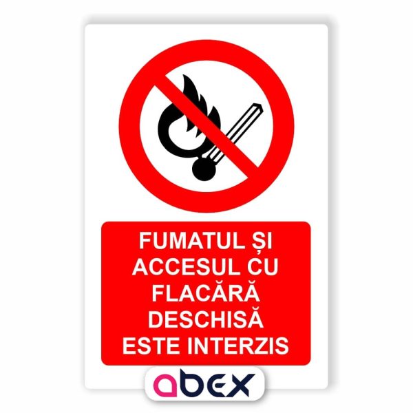 Fumatul si accesul cu flacara deschisa este interzis – Panou Indicator de Interzicere
