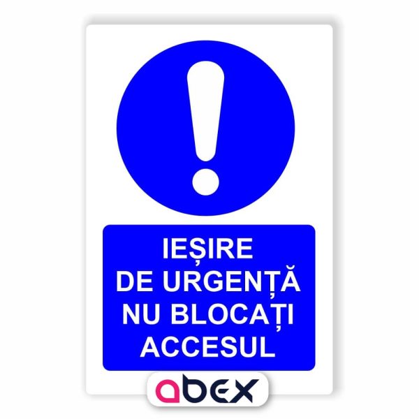 Iesire de urgenta nu blocati accesul – Indicator Panou Obligativitate