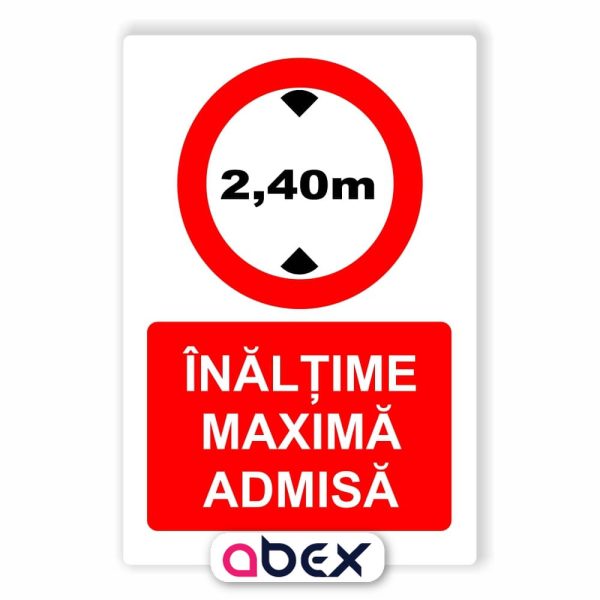 Inaltime maxima admisa – Panou Indicator de Interzicere