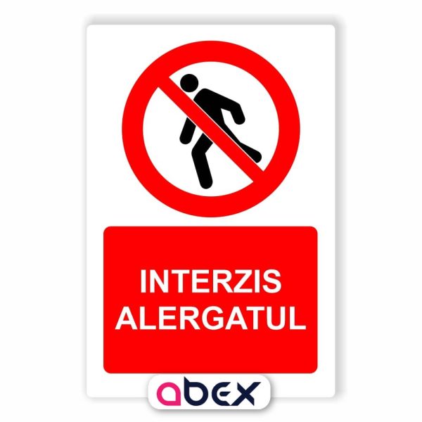 Interzis alergatul – Panou Indicator de Interzicere