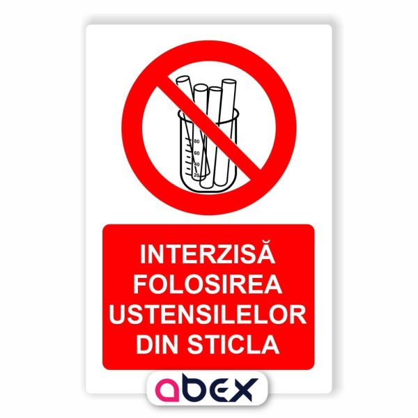 Interzisa folosirea ustensilelor din sticla – Panou Indicator de Interzicere