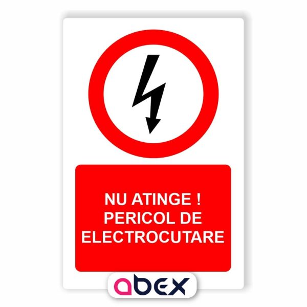 Nu atinge pericol de electrocutare – Panou Indicator de Interzicere