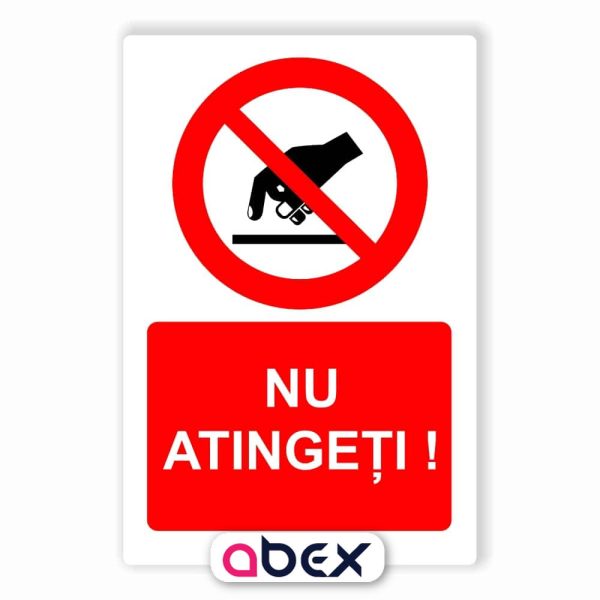 Nu atingeti – Panou Indicator de Interzicere