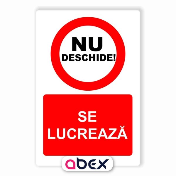 Nu deschide se lucreaza – Panou Indicator de Interzicere
