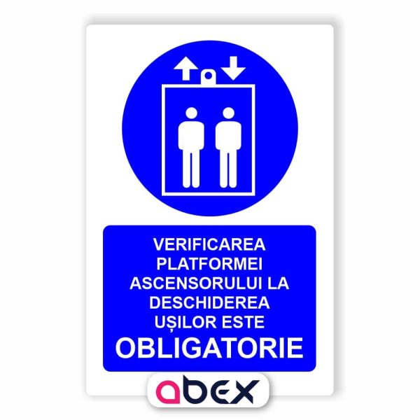 Verificarea platformei ascensorului la deschiderea usilor este obligatorie-Indicator Panou Obligativitate