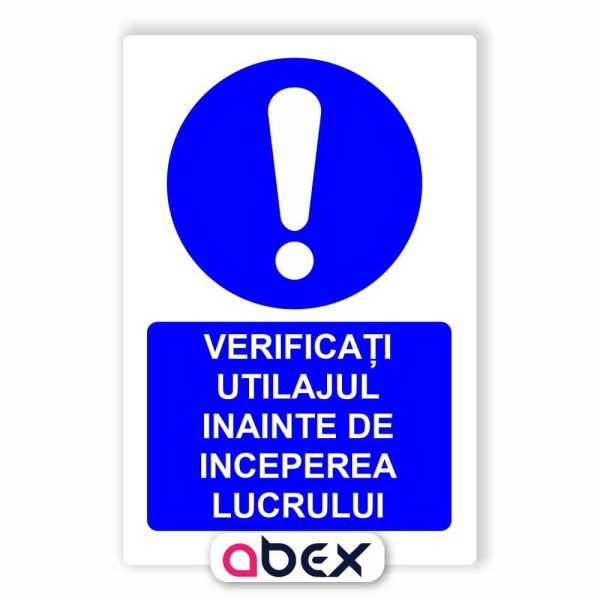 Verificati utilajul inainte de inceperea lucrului – Indicator Panou Obligativitate